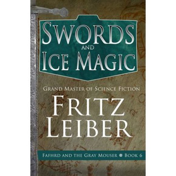 Swords and Ice Magic -- Fritz Leiber - Picture 1 of 1